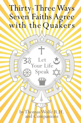 33 Ways 7 Faiths Agree with the Quakers