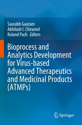 Bioprocess and Analytics Development for Virus-based Advanced Therapeutics and Medicinal Products (ATMPs)