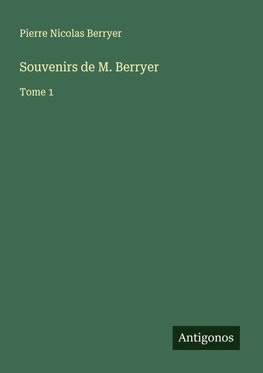Souvenirs de M. Berryer