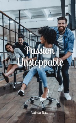 Passion Unstoppable