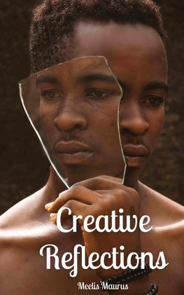 Creative Reflections