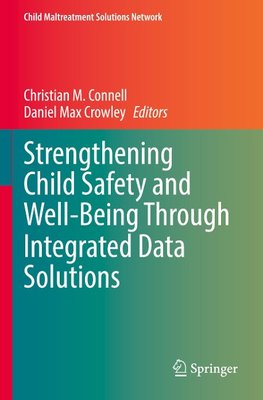 Strengthening Child Safety and Well-Being Through Integrated Data Solutions