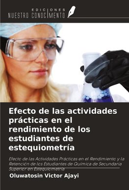 Efecto de las actividades prácticas en el rendimiento de los estudiantes de estequiometría