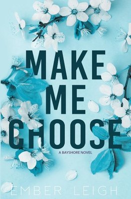 Make Me Choose (Alternate Paperback)