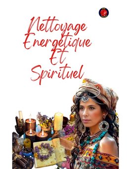 Nettoyage Energétique  Et  Spirituel