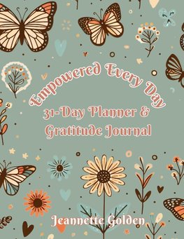 Empowered Every Day 31-Day Planner & Gratitude Journal