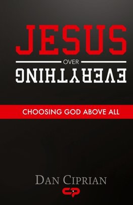 Jesus Over Everything