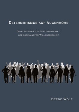 DETERMINISMUS AUF AUGENHÖHE