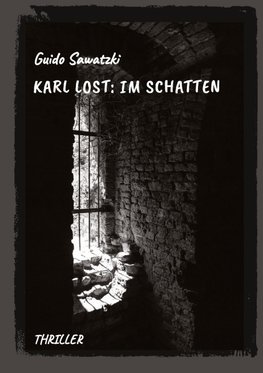 Karl Lost: Im Schatten