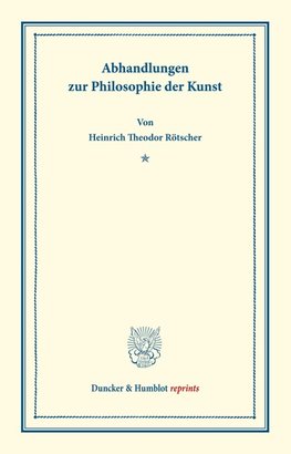 Abhandlungen zur Philosophie der Kunst.