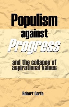 Populism Against Progress