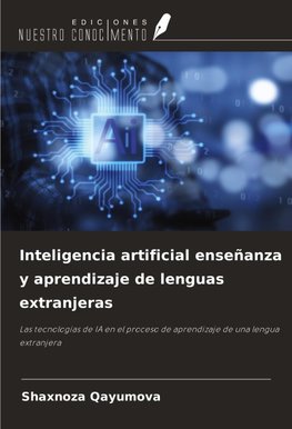 Inteligencia artificial enseñanza y aprendizaje de lenguas extranjeras