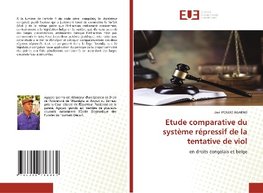 Etude comparative du système répressif de la tentative de viol