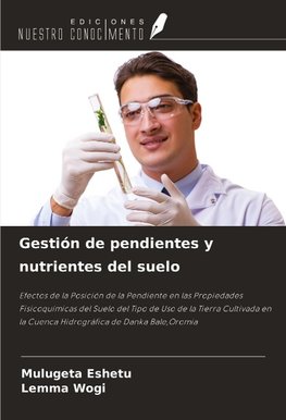Gestión de pendientes y nutrientes del suelo