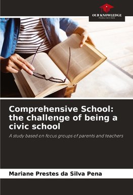 Comprehensive School: the challenge of being a civic school