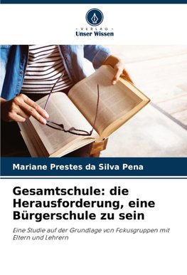Gesamtschule: die Herausforderung, eine Bürgerschule zu sein
