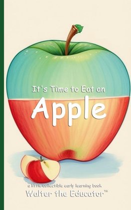 It's Time to Eat an Apple