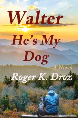 Walter, He's My Dog