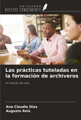 Las prácticas tuteladas en la formación de archiveros