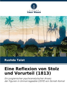 Eine Reflexion von Stolz und Vorurteil (1813)