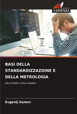 BASI DELLA STANDARDIZZAZIONE E DELLA METROLOGIA
