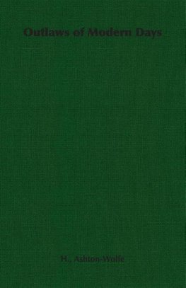 Outlaws of Modern Days