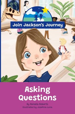 JOIN JACKSON's JOURNEY Asking Questions