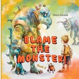 Blame The Monster 2