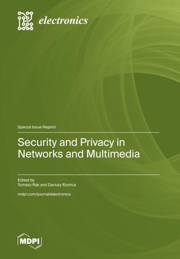 Security and Privacy in Networks and Multimedia