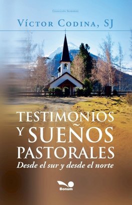 Testimonios y sueños pastorales