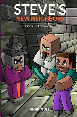Steve's New Neighbors   Book 1