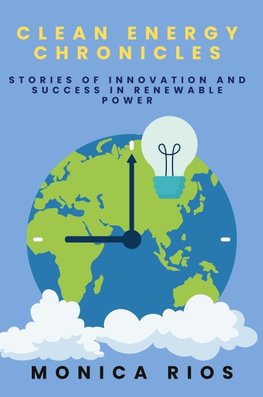 Clean Energy Chronicles