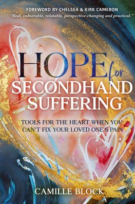 Hope For Secondhand Suffering