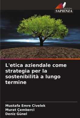 L'etica aziendale come strategia per la sostenibilità a lungo termine