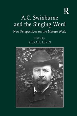 A.C. Swinburne and the Singing Word