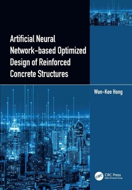 Artificial Neural Network-based Optimized Design of Reinforced Concrete Structures