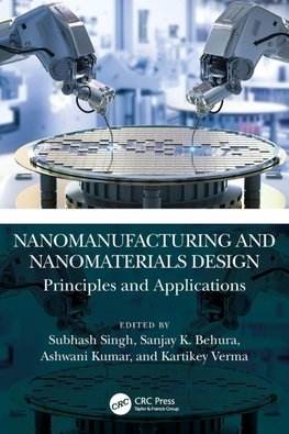 Nanomanufacturing and Nanomaterials Design