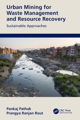 Urban Mining for Waste Management and Resource Recovery