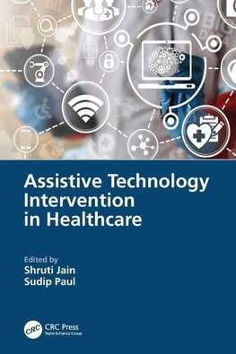 Assistive Technology Intervention in Healthcare