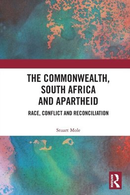 The Commonwealth, South Africa and Apartheid