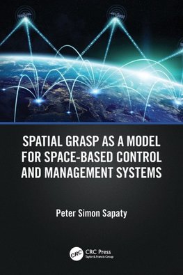 Spatial Grasp as a Model for Space-based Control and Management Systems