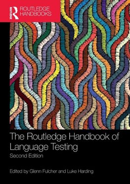 The Routledge Handbook of Language Testing