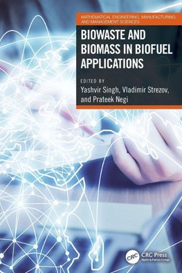 Biowaste and Biomass in Biofuel Applications