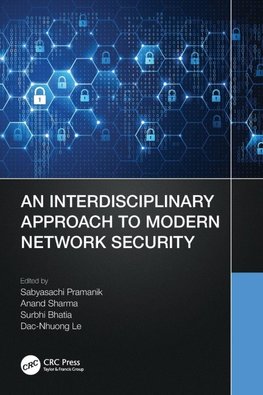 An Interdisciplinary Approach to Modern Network Security