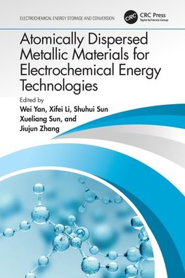 Atomically Dispersed Metallic Materials for Electrochemical Energy Technologies