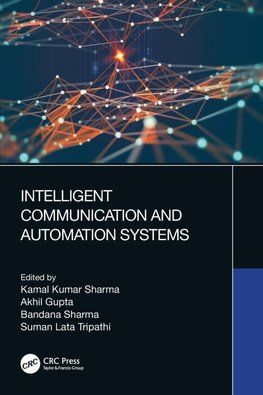 Intelligent Communication and Automation Systems