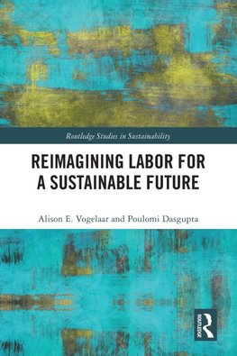 Reimagining Labor for a Sustainable Future