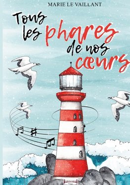 Tous les phares de nos coeurs