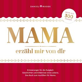 Mama erzähl mir von dir