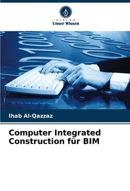 Computer Integrated Construction für BIM